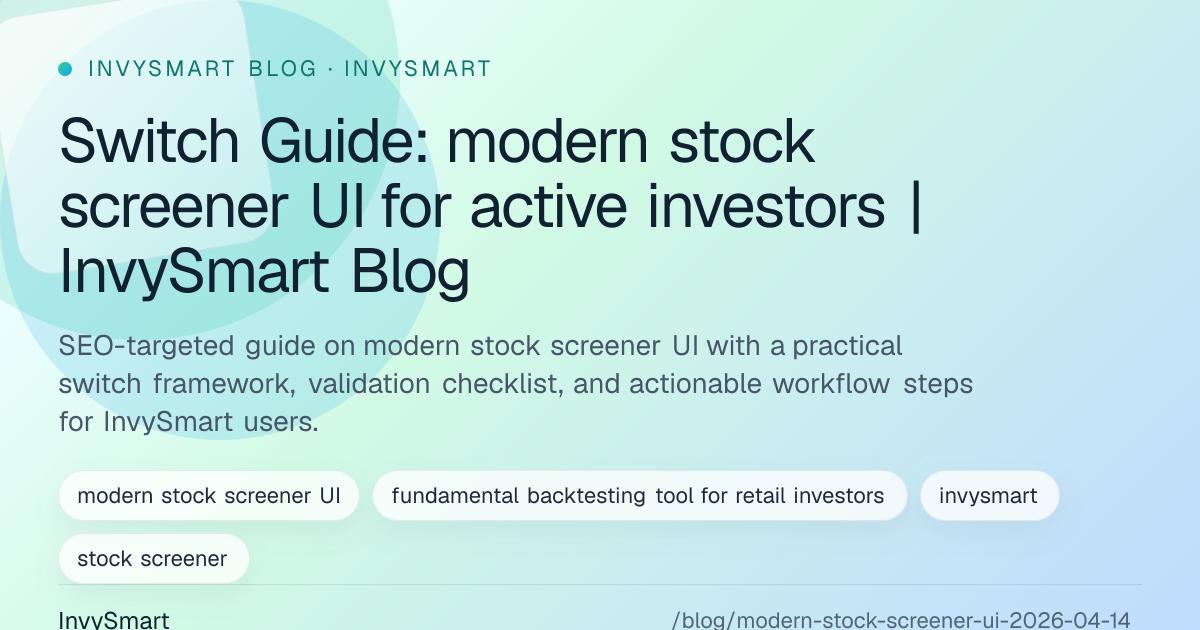 Switch Guide: modern stock screener UI for active investors | InvySmart ...